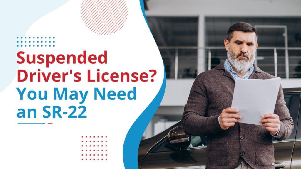 Suspended Driver's License? You May Need an SR22